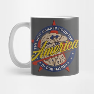 America-The Best Damned Country in Our Nation Funny Patriotic Mug